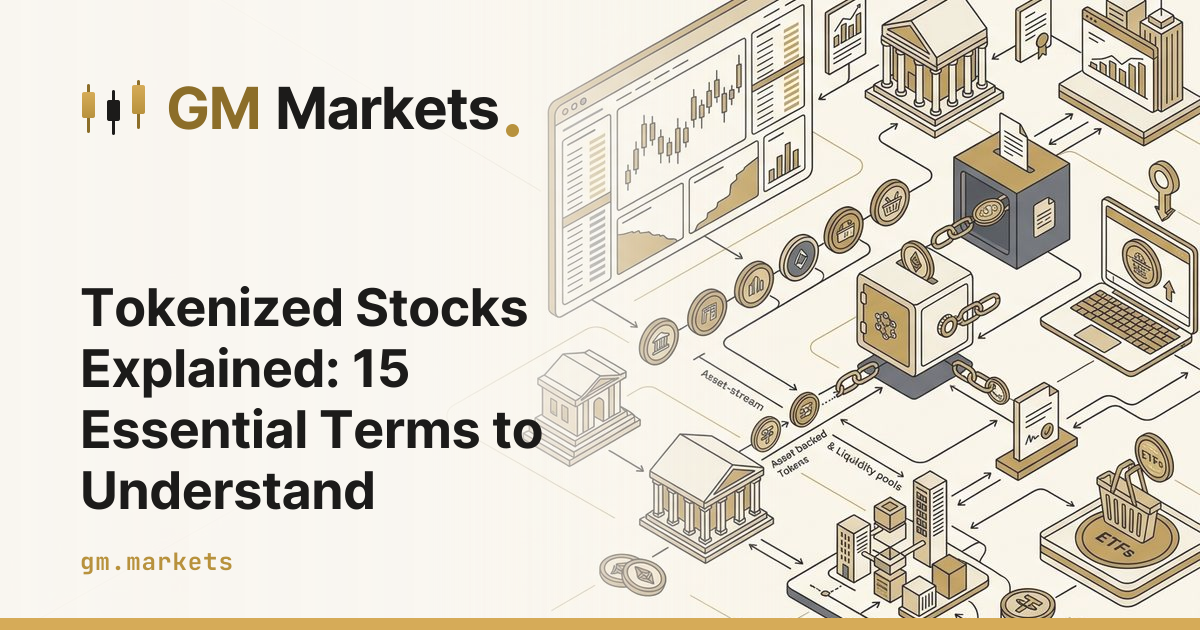 Tokenized Stocks Explained: 15 Essential Terms to Understand