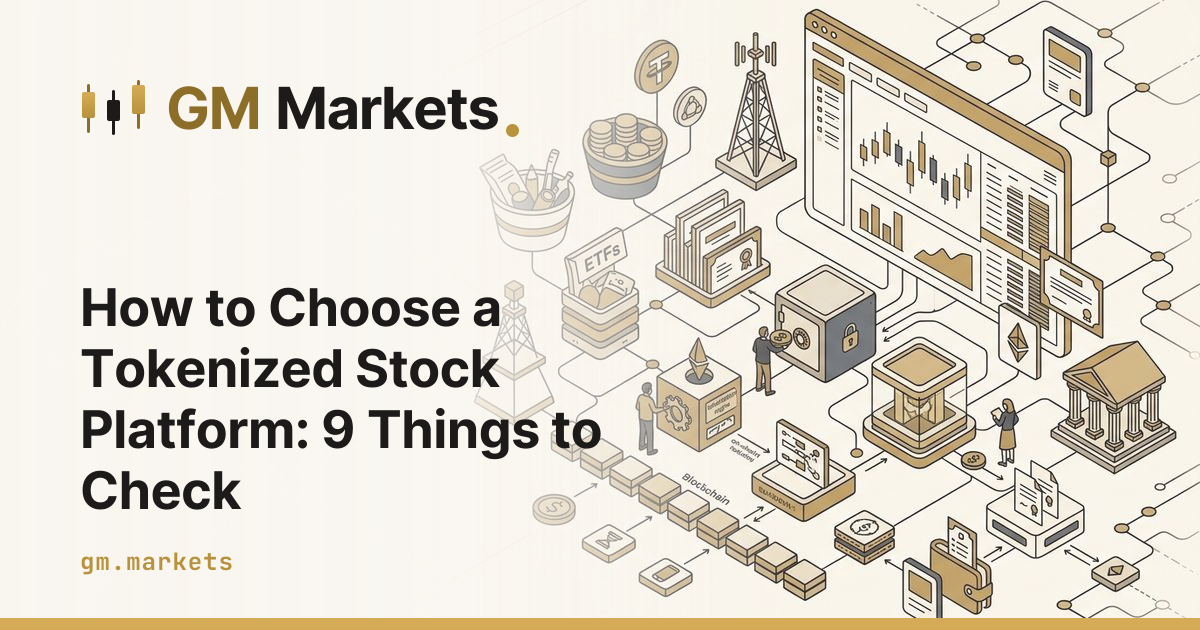 How to Choose a Tokenized Stock Platform: 9 Things to Check