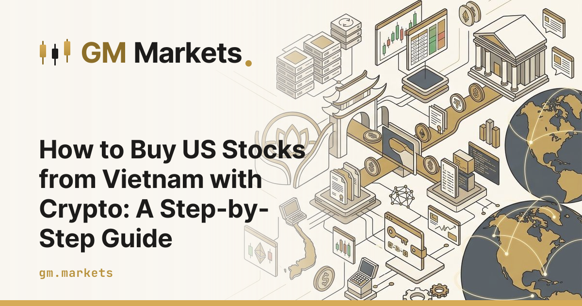 How to Buy US Stocks from Vietnam with Crypto: A Step-by-Step Guide