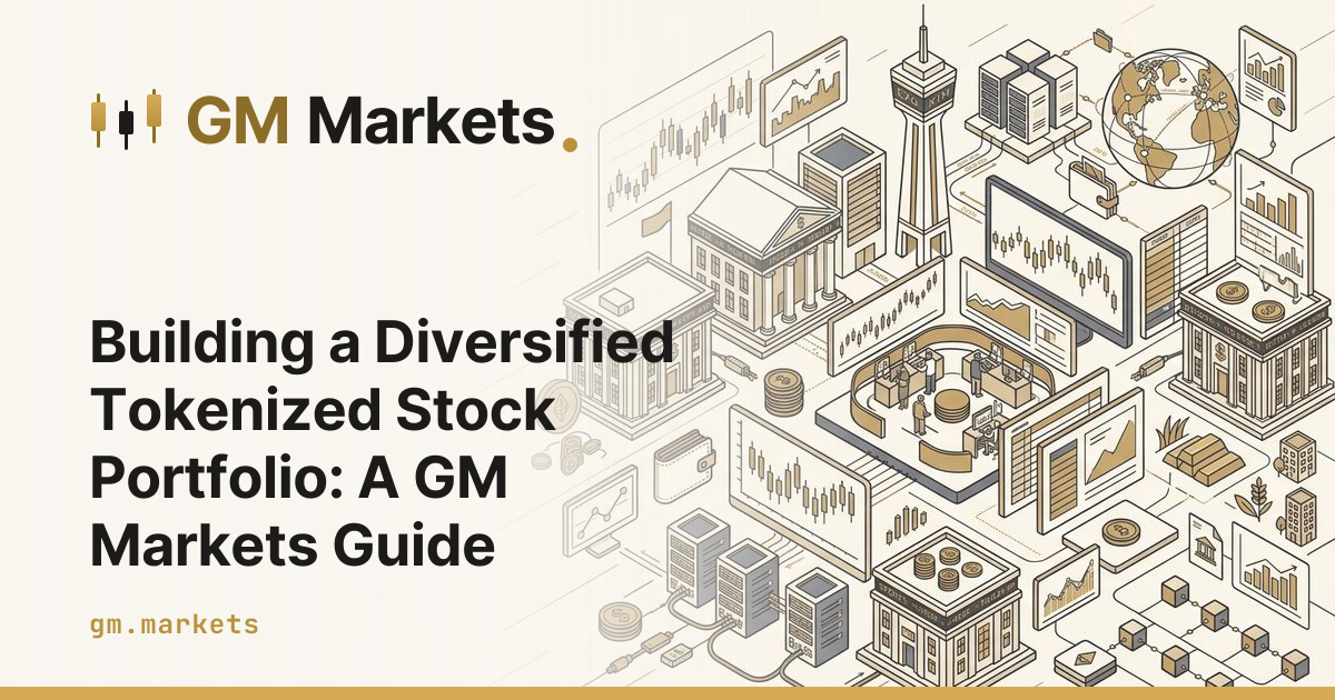 Building a Diversified Tokenized Stock Portfolio: A GM Markets Guide