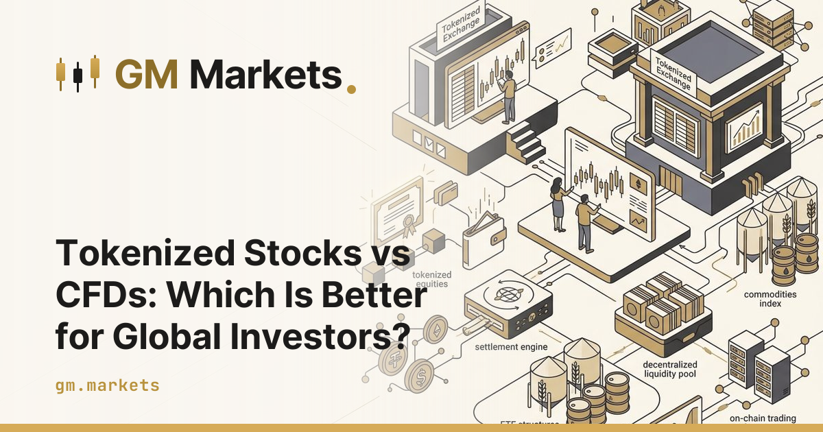 Tokenized Stocks vs CFDs: Which Is Better for Global Investors?