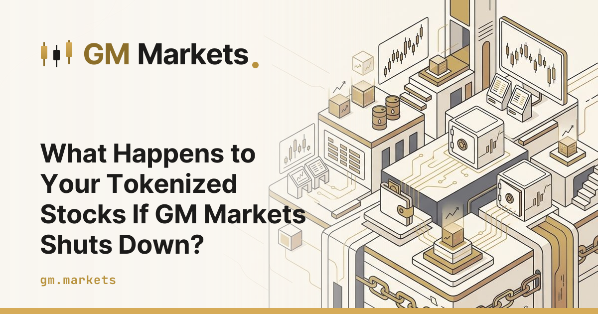 What Happens to Your Tokenized Stocks If GM Markets Shuts Down?