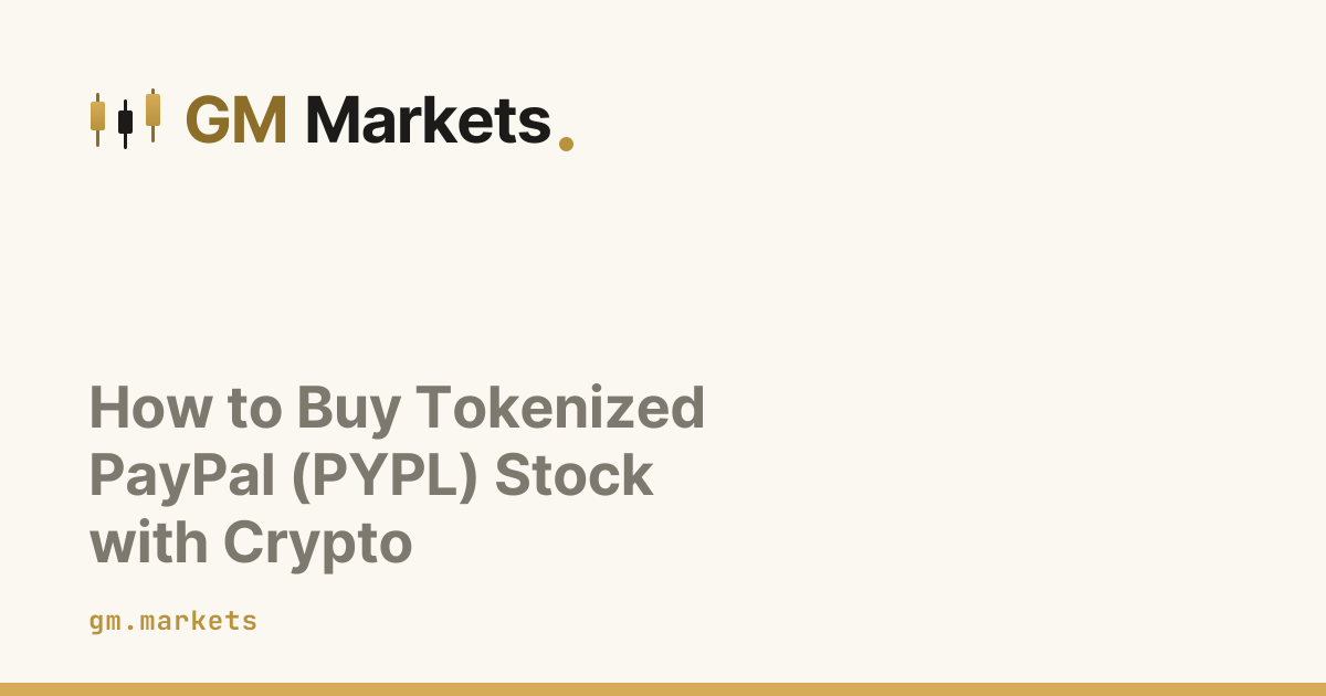 How to Buy Tokenized PayPal (PYPL) Stock with Crypto