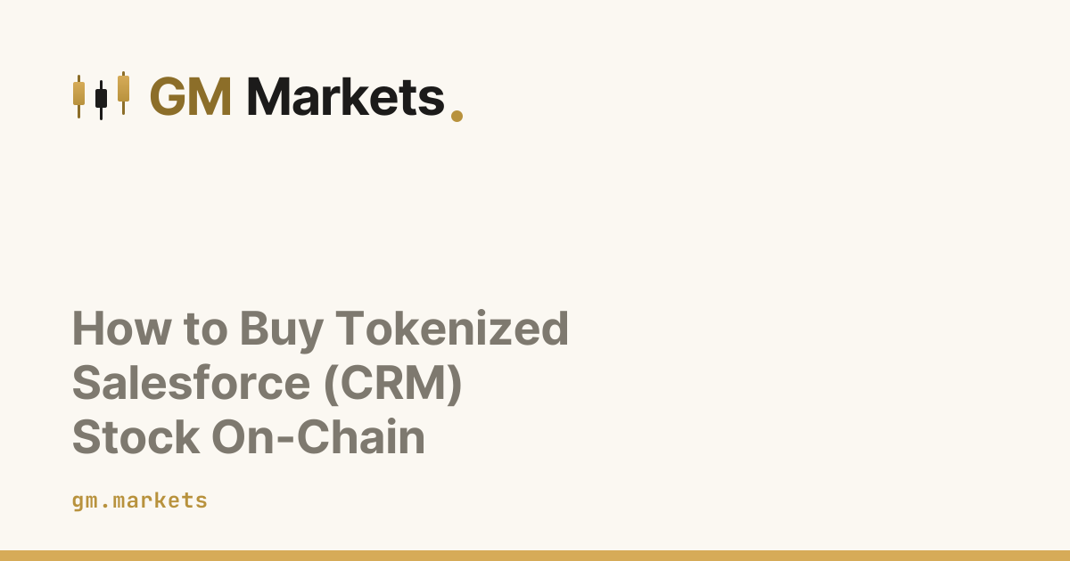 How to Buy Tokenized Salesforce (CRM) Stock On-Chain