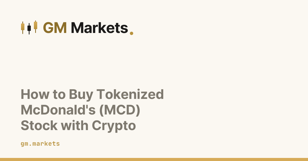 How to Buy Tokenized McDonald's (MCD) Stock with Crypto
