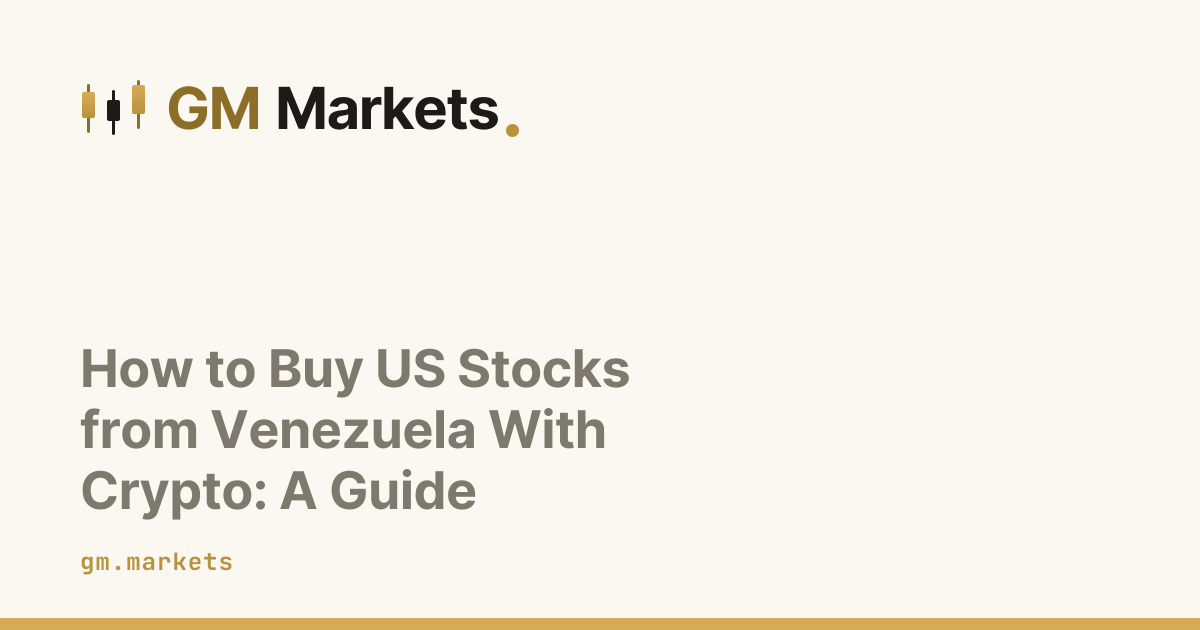 How to Buy US Stocks from Venezuela With Crypto: A Guide