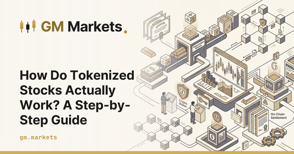 How Do Tokenized Stocks Actually Work? A Step-by-Step Guide