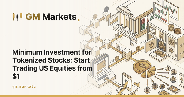 Minimum Investment for Tokenized Stocks: Start Trading US Equities from $1