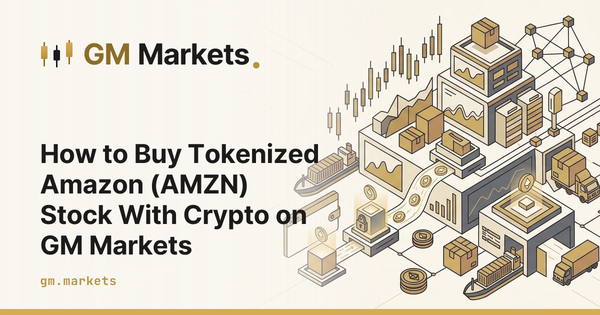How to Buy Tokenized Amazon (AMZN) Stock With Crypto on GM Markets