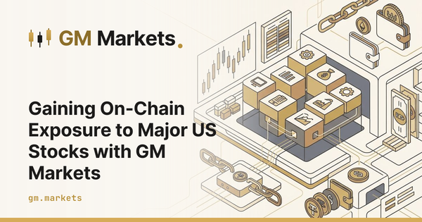 Gaining On-Chain Exposure to Major US Stocks with GM Markets