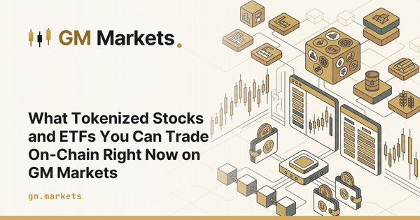 What Tokenized Stocks and ETFs You Can Trade On-Chain Right Now on GM Markets