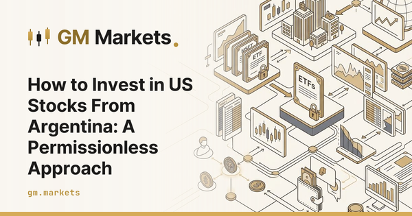 How to Invest in US Stocks From Argentina: A Permissionless Approach