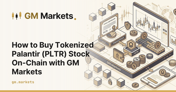 How to Buy Tokenized Palantir (PLTR) Stock On-Chain with GM Markets