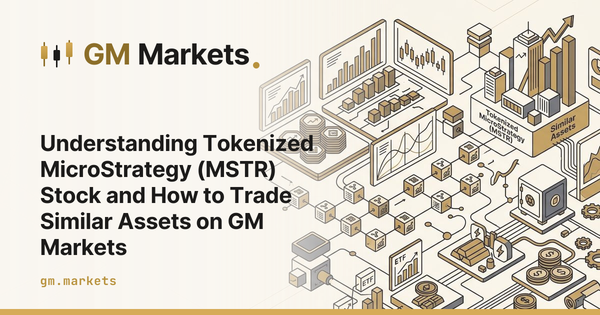 Understanding Tokenized MicroStrategy (MSTR) Stock and How to Trade Similar Assets on GM Markets