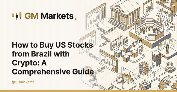 How to Buy US Stocks from Brazil with Crypto: A Comprehensive Guide