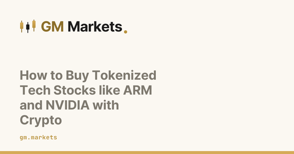 How to Buy Tokenized Tech Stocks like ARM and NVIDIA with Crypto