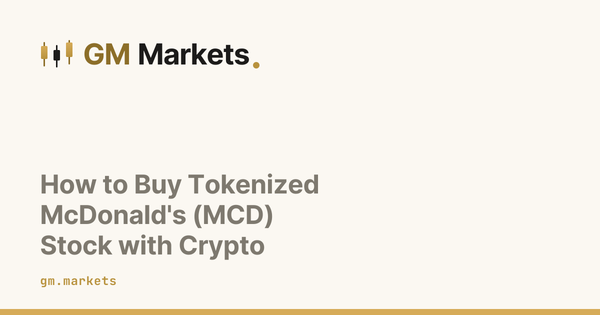 How to Buy Tokenized McDonald's (MCD) Stock with Crypto