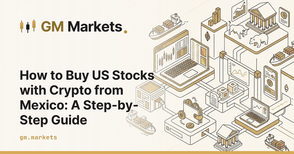 How to Buy US Stocks with Crypto from Mexico: A Step-by-Step Guide