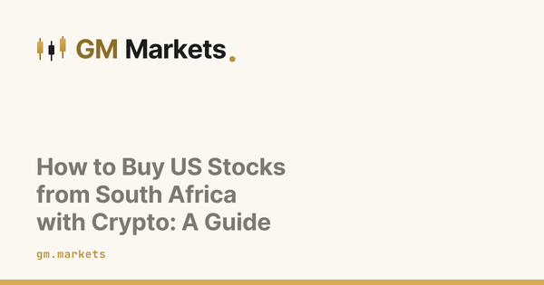 How to Buy US Stocks from South Africa with Crypto: A Guide