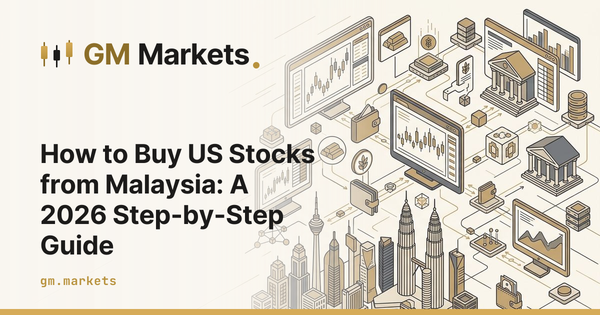 How to Buy US Stocks from Malaysia: A 2026 Step-by-Step Guide