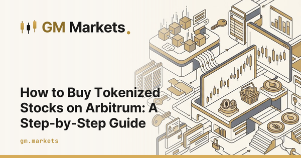 How to Buy Tokenized Stocks on Arbitrum: A Step-by-Step Guide