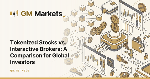 Tokenized Stocks vs. Interactive Brokers: A Comparison for Global Investors