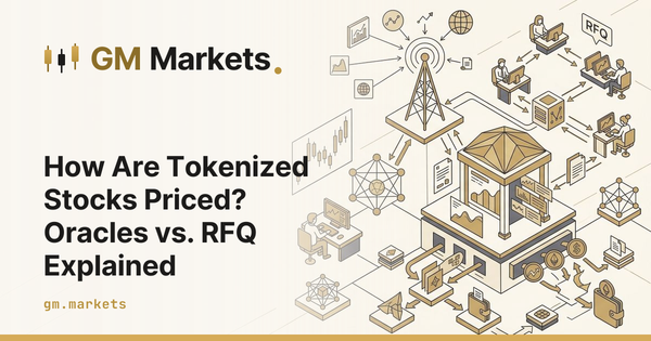 How Are Tokenized Stocks Priced? Oracles vs. RFQ Explained