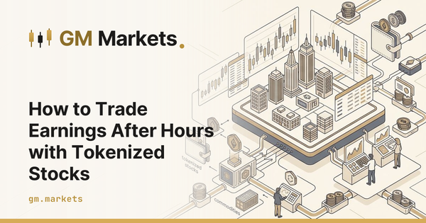 How to Trade Earnings After Hours with Tokenized Stocks